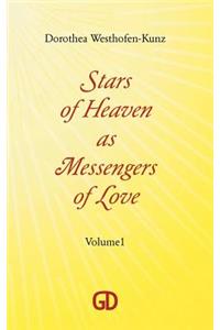 Stars of Heaven as Messengers of Love