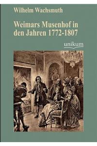 Weimars Musenhof in den Jahren 1772-1807