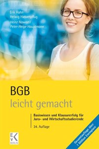 Bgb - Leicht Gemacht: Basiswissen Und Klausurerfolg Fur Jura- Und Wirtschaftsstudierende