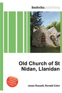 Old Church of St Nidan, Llanidan