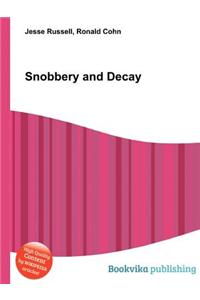 Snobbery and Decay