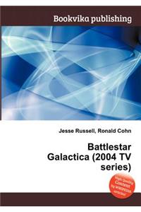 Battlestar Galactica (2004 TV Series)