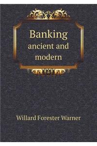 Banking Ancient and Modern