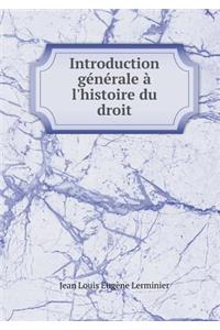 Introduction Générale À l'Histoire Du Droit