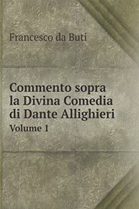 Commento Sopra La Divina Comedia Di Dante Allighieri Volume 1