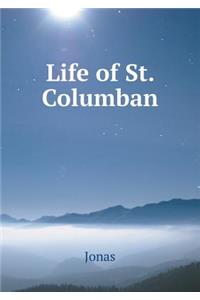 Life of St. Columban