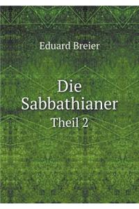 Die Sabbathianer Theil 2