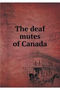 The deaf mutes of Canada