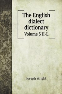 The English dialect dictionary