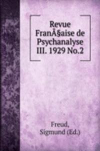 Revue Franaaise de Psychanalyse III. 1929 No.2