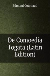 De Comoedia Togata (Latin Edition)