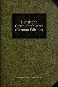 Hensische Geschichtsblatter (German Edition)