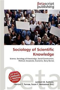 Sociology of Scientific Knowledge