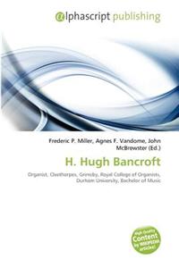 H. Hugh Bancroft