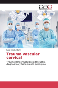 Trauma vascular cervical