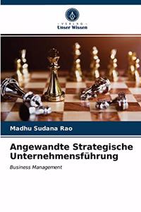 Angewandte Strategische Unternehmensführung