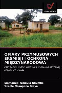 Ofiary Przymusowych Eksmisji I Ochrona Mi&#280;dzynarodowa