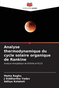 Analyse thermodynamique du cycle solaire organique de Rankine