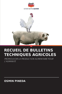 Recueil de Bulletins Techniques Agricoles