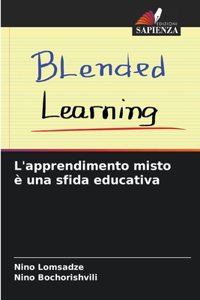 L'apprendimento misto è una sfida educativa
