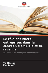 Le rôle des micro-entreprises dans la création d'emplois et de revenus