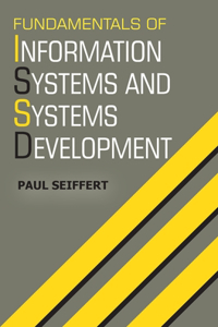 Fundamentals of Information Systems and Systems Development