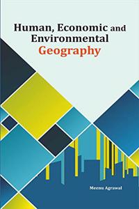 Human, Economic and Environmental Geography