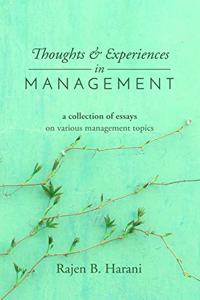 Thoughts and Experiences in Management