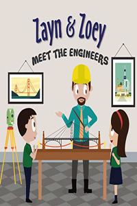 Zayn & Zoey Meet the Engineers