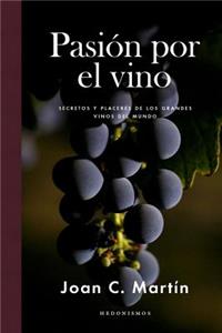 Pasion Por El Vino
