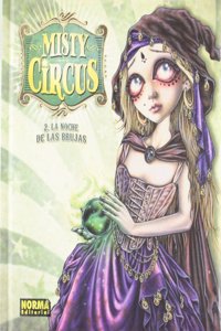 MISTY CIRCUS 2. LA NOCHE DE LAS BRUJAS