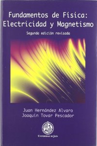 Fundamentos de Fisica: Electricidad y Magnetismo