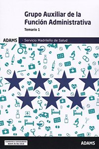Auxiliar de la Funcion Administrativa : Servicio Madrileno de Salud. Temario