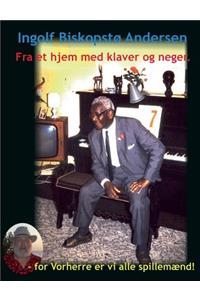 Fra et hjem med klaver og neger.