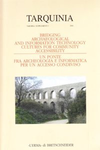 Bridging Archaeological and It Culture for Community Accessibility