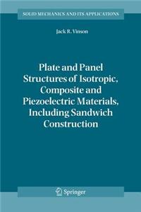 Plate and Panel Structures of Isotropic, Composite and Piezoelectric Materials, Including Sandwich Construction