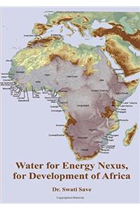 Water for Energy Nexus, for Development of Africa