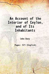 Account of the Interior of Ceylon & of its Inhabitants