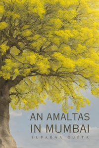 Amaltas in Mumbai