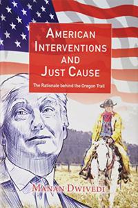 American Interventions and Just Cause