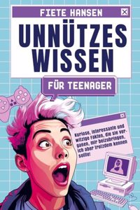Unnutzes Wissen fur Teenager
