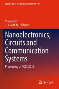 Nanoelectronics, Circuits and Communication Systems