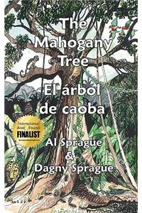Mahogany Tree * El árbol de caoba