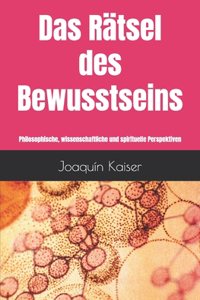Das Rätsel des Bewusstseins