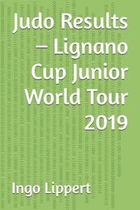 Judo Results - Lignano Cup Junior World Tour 2019