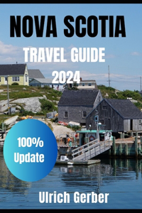 An Explorer Guide To NOVA SCOTIA 2024