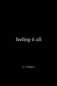 feeling it all
