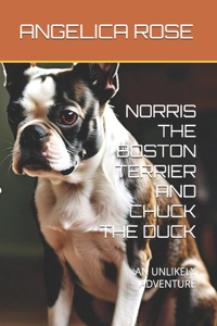 Norris the Boston Terrier and Chuck the Duck