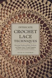 Intricate Crochet Lace Techniques