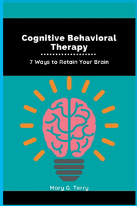 Cognitive Behavioral Therapy